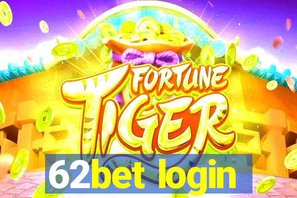 62bet login